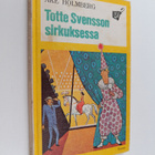 Åke Holmberg : Totte Svensson sirkuksessa - pikkukuva 1