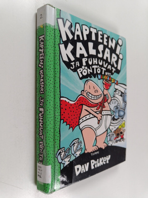 Dav Pilkey : Kapteeni Kalsari ja puhuvat pöntöt