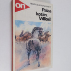 Mary Elwyn Patchett : Palaa kotiin, Villiori - pikkukuva 1