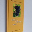 Juha Berglund : Viinistä viiniin 2002 : viininystävän vuo... - pikkukuva 1