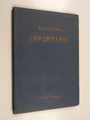Arvo Kokko : Lapuan laki : talonpoikaisliike Suomessa v. ...
