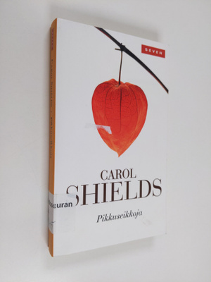 Carol Shields : Pikkuseikkoja
