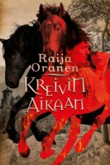 Raija Oranen - Kreivin aikaan