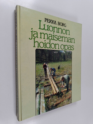 Pekka Borg : Luonnon ja maisemanhoidon opas