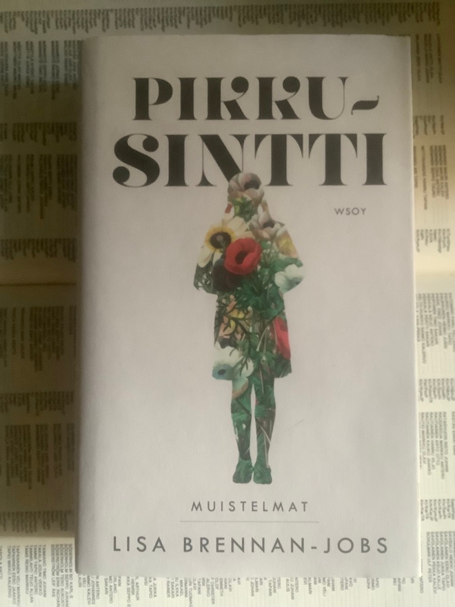 Lisa Brennan-Jobs - Pikkusintti: muistelmat (sid.)