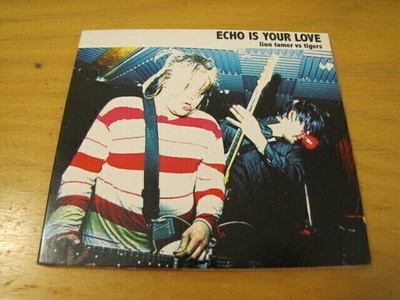 Echo is your love lion tamer vs tigers cd ep digipak