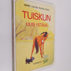 Marie Louise Rudolfsson : Tuiskun uusi ystävä - pikkukuva 1