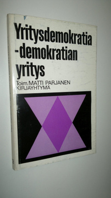 Matti (toim.) Parjanen : Yritysdemokratia - demokratian y...