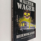 Walter Wager : Hermokaasu - pikkukuva 1