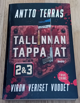 Antto Terras - Tallinnan tappajat 2 & 3