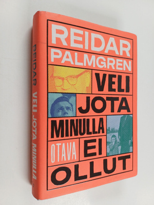Reidar Palmgren : Veli jota minulla ei ollut