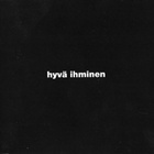 TIMO RAUTIAINEN & TRIO NISKALAUKAUS - Hyvä Ihminen CDS 2004 - pikkukuva 1
