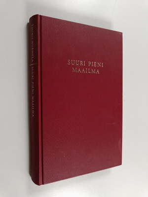 Tauno Nurmela : Suuri pieni maailma