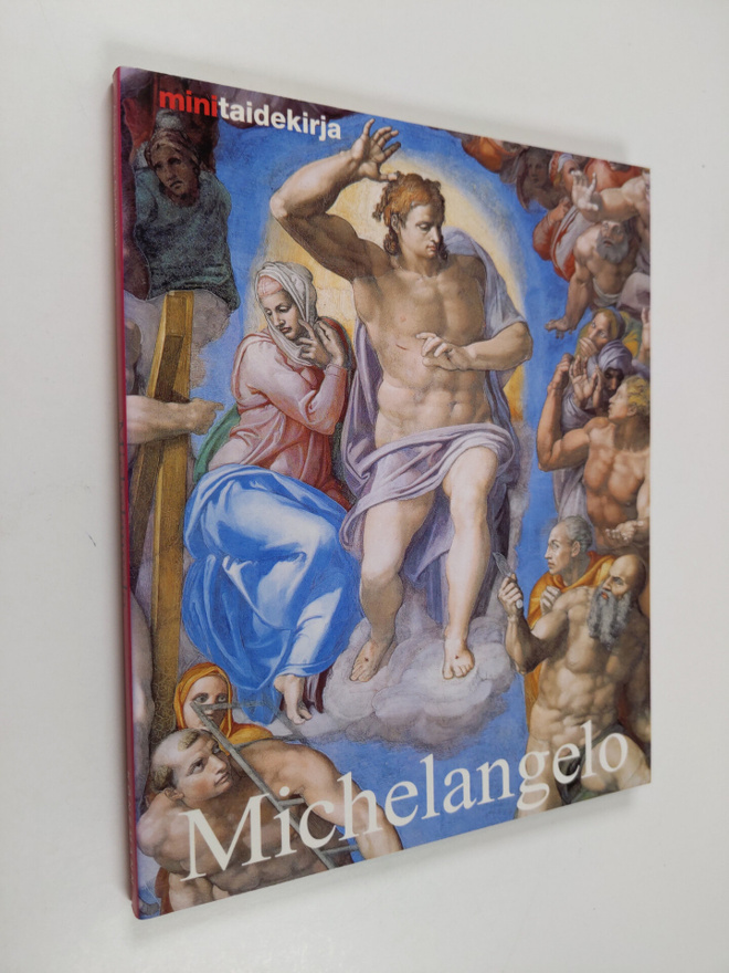 Alexandra Grömling : Michelangelo Buonarroti : elämä ja t...