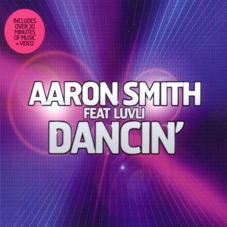 Aaron Smith Feat. Luvli • Dancin' CD-Single