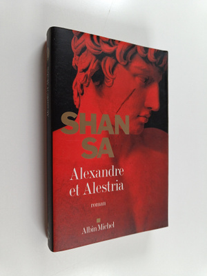 Shan Sa : Alexandre et Alestria