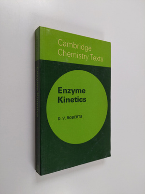D. V. Roberts : Enzyme kinetics