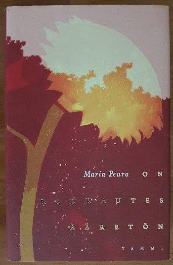 Maria Peura: On rakkautes ääretön