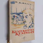H. G Wells : Kuninkaitten kuningas - pikkukuva 1