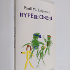 Pauli W. Leiponen : Hyperkinesi : en seriös melodram-fars... - pikkukuva 1