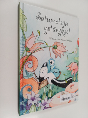 Ulf Stark : Satumetsän ystävykset
