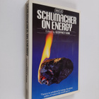 E. F. Schumacher : Schumacher on energy : speeches and wr... - pikkukuva 1