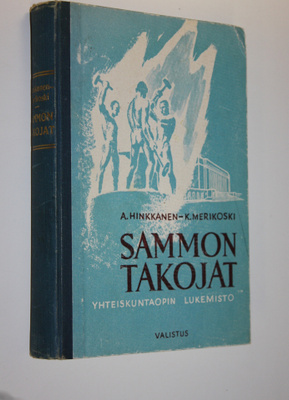 A. ym. (toim.) Hinkkanen : Sammon takojat : yhteiskuntaop...
