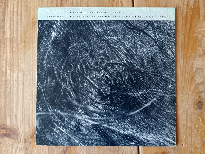 Harold Budd, Cocteau Twins - Moon and the Melodies LP (1986)