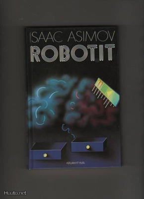 Asimov, Isaac: Robotit, Kirjayhtymä 1985, yvk., K3 ++