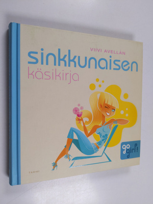 Viivi Avellan : Sinkkunaisen käsikirja