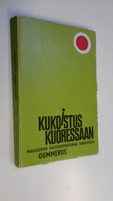 Arvo (toim.) Ahlroos : Kukoistus kuoressaan : maaseudun k...