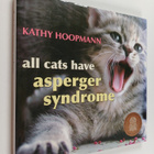 Kathy Hoopmann : All Cats Have Asperger Syndrome - pikkukuva 1