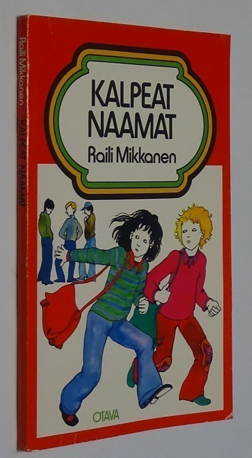 Raili Mikkanen : Kalpeat naamat - Otavan koulukirjasto