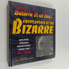 Ripley's Believe It Or Not! Encyclopedia of the Bizarre :... - pikkukuva 1