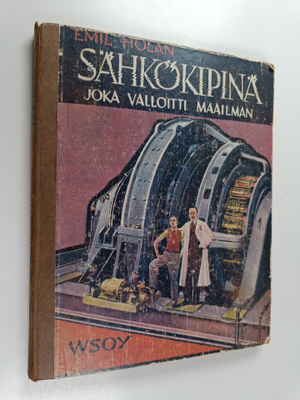 Emil Holan : Sähkökipinä joka valloitti maailman
