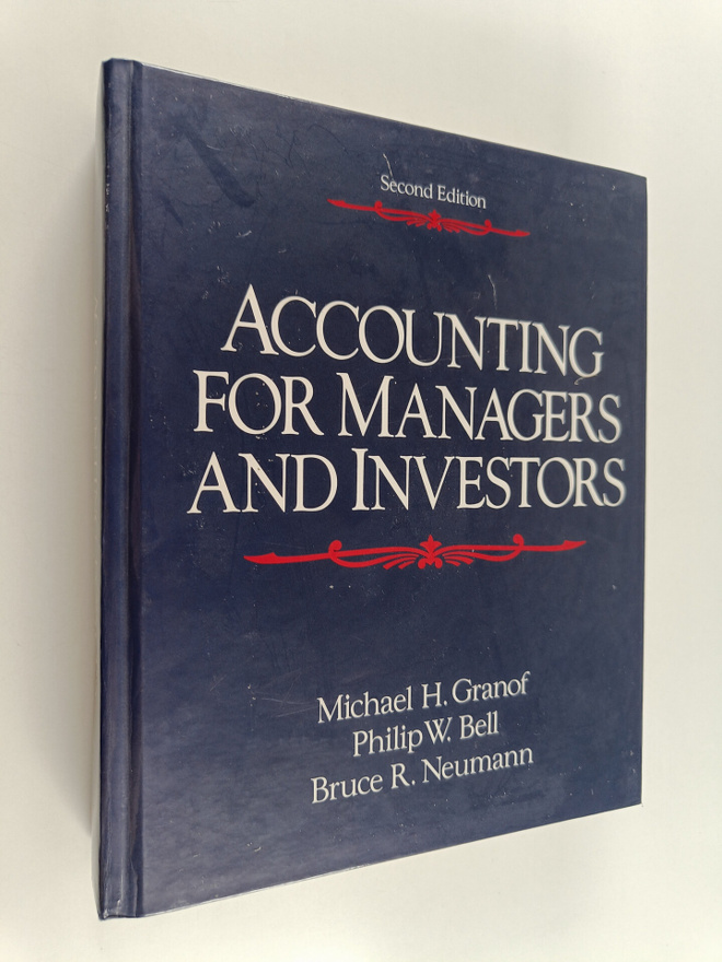 Michael H. Granof ym. : Accounting for Managers and Inves...