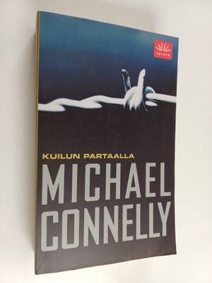 Michael Connelly : Kuilun partaalla
