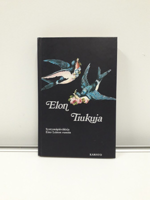 Elon Tiukuja (Eino Leino runot, syntymäpäiväkirja)