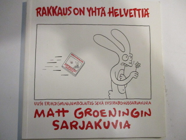 RAKKAUS ON YHTÄ HELVETTIÄ