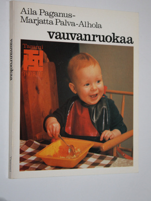 Aila Paganus : Vauvanruokaa