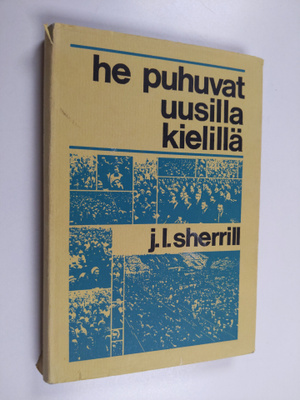 John L. Sherrill : He puhuvat uusilla kielillä
