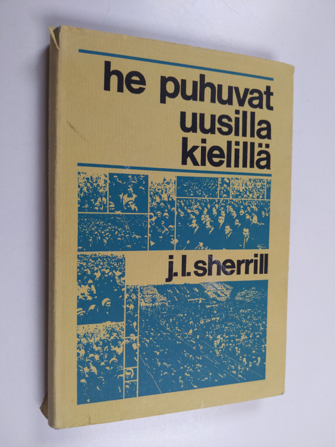 John L. Sherrill : He puhuvat uusilla kielillä