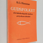 K. G. Hammar : Gudsfolket : ett bibelteologiskt studium a... - pikkukuva 1