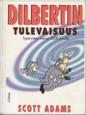Scott Adams: Dilbertin tulevaisuus (sid. kirjastopoisto)