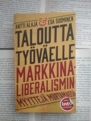 Antti Alaja, Esa Suominen - Taloutta työväelle (pokkari)