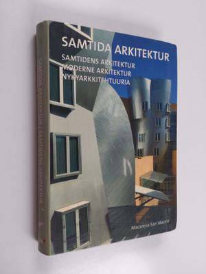 Samtida arkitektur = Samtidens arkitektur = Moderne arkit...