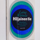 Laina Wainola : Hiljainen tie : Muistelmia kuuron elämänt... - pikkukuva 1