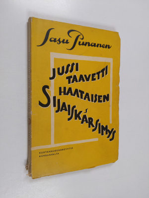 Sasu Punanen : Jussi Taavetti Haataisen sijaiskärsimys : ...