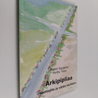 Kalevi Suojanen : Arkipipliaa opettajille ja vähän muillekin - pikkukuva 1