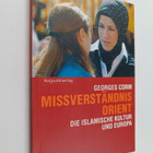 Georges Corm : Missverständnis Orient - die islamische Ku... - pikkukuva 1